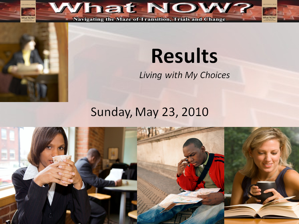 Results: Living With My Choices